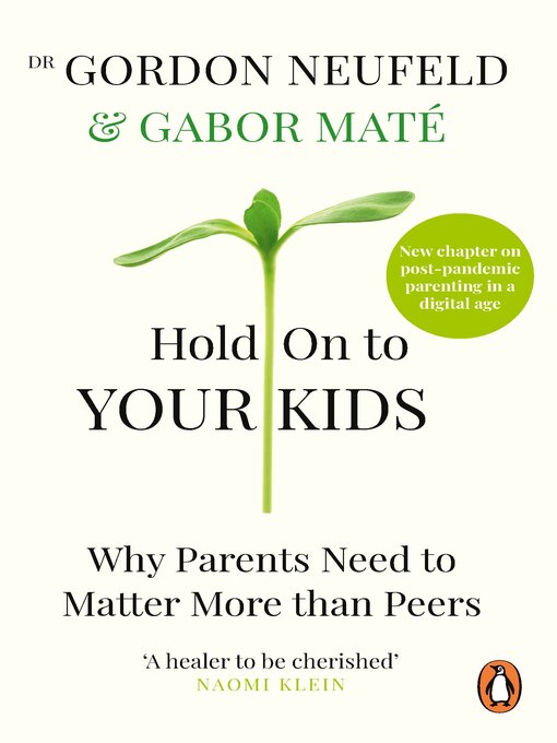 Title details for Hold on to Your Kids by Gabor Maté - Wait list